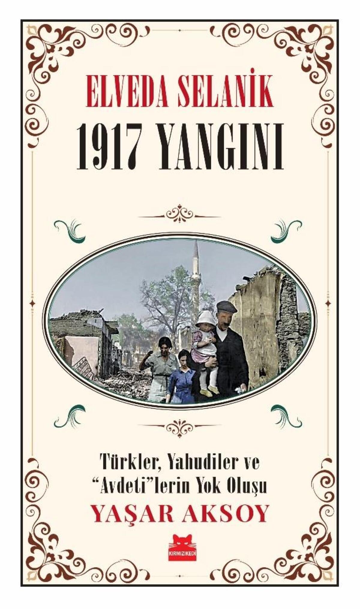 Elveda Selanik - 1917 Yangını