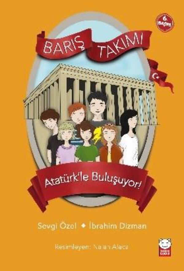 Atatürk’le Buluşuyor! - Barış Takımı