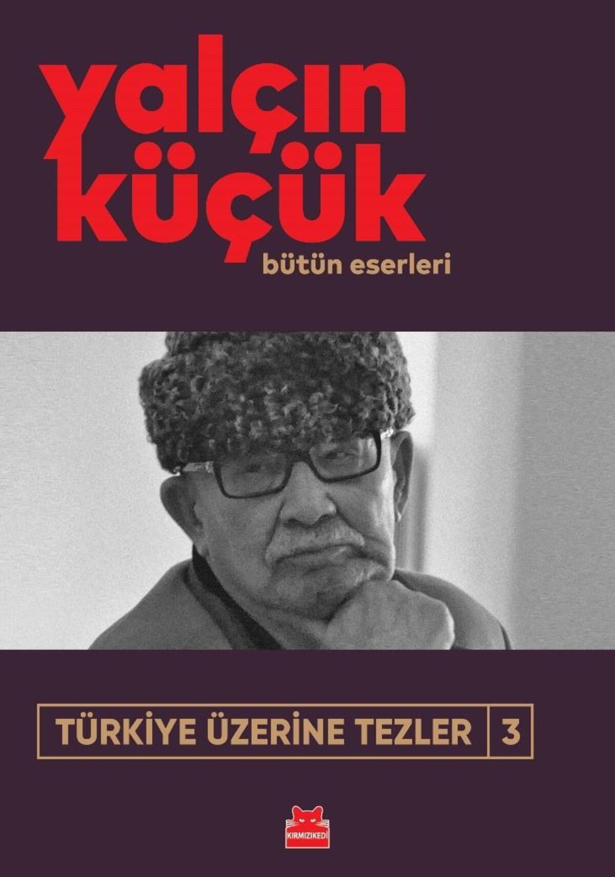 Türkiye Üzerine Tezler - III