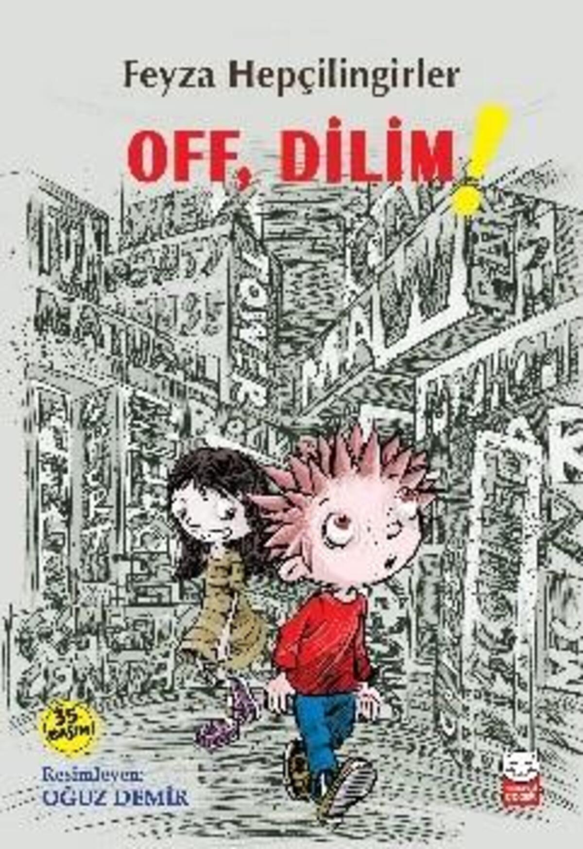 Off, Dilim!