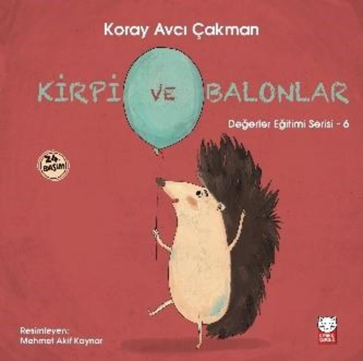 Kirpi ve Balonlar - Değerler Eğitimi Serisi - 6