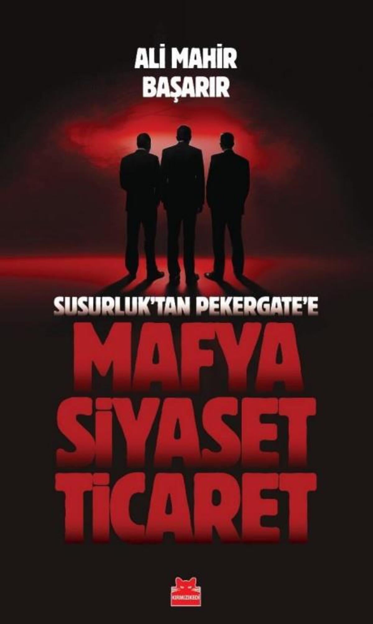 Mafya - Siyaset - Ticaret