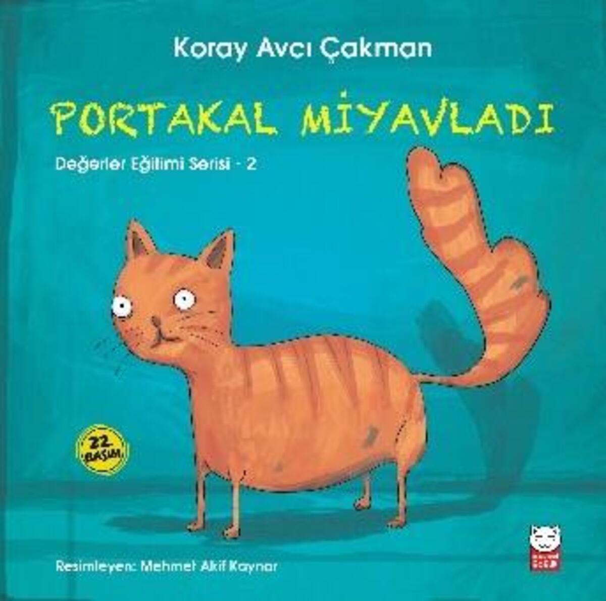 Portakal Miyavladı - Değerler Eğitimi Serisi - 2