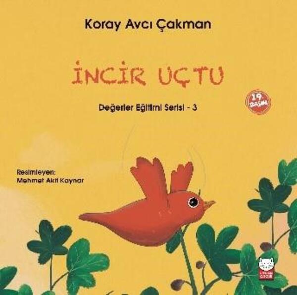İncir Uçtu - Değerler Eğitimi Serisi - 3
