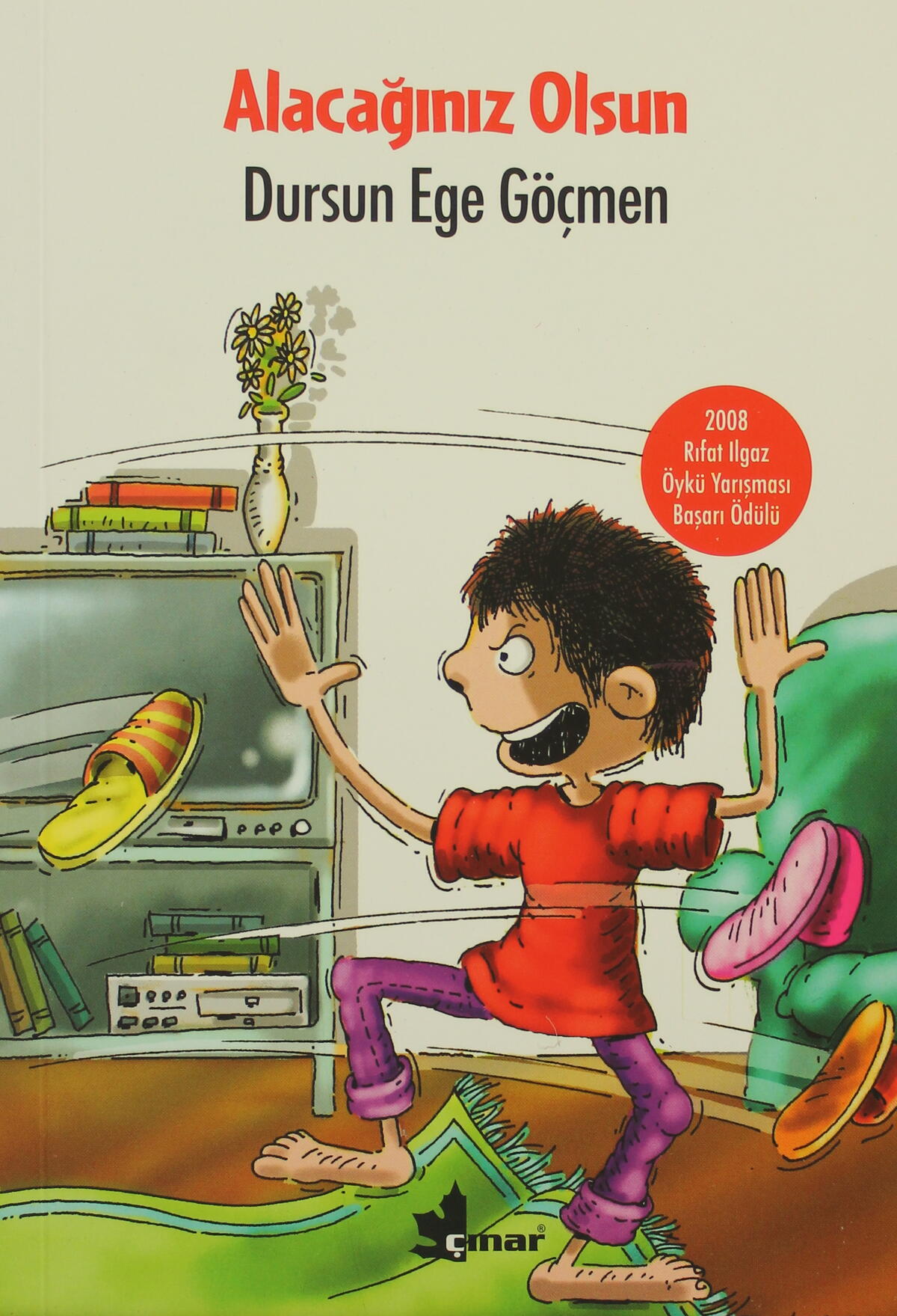 Alacağınız Olsun