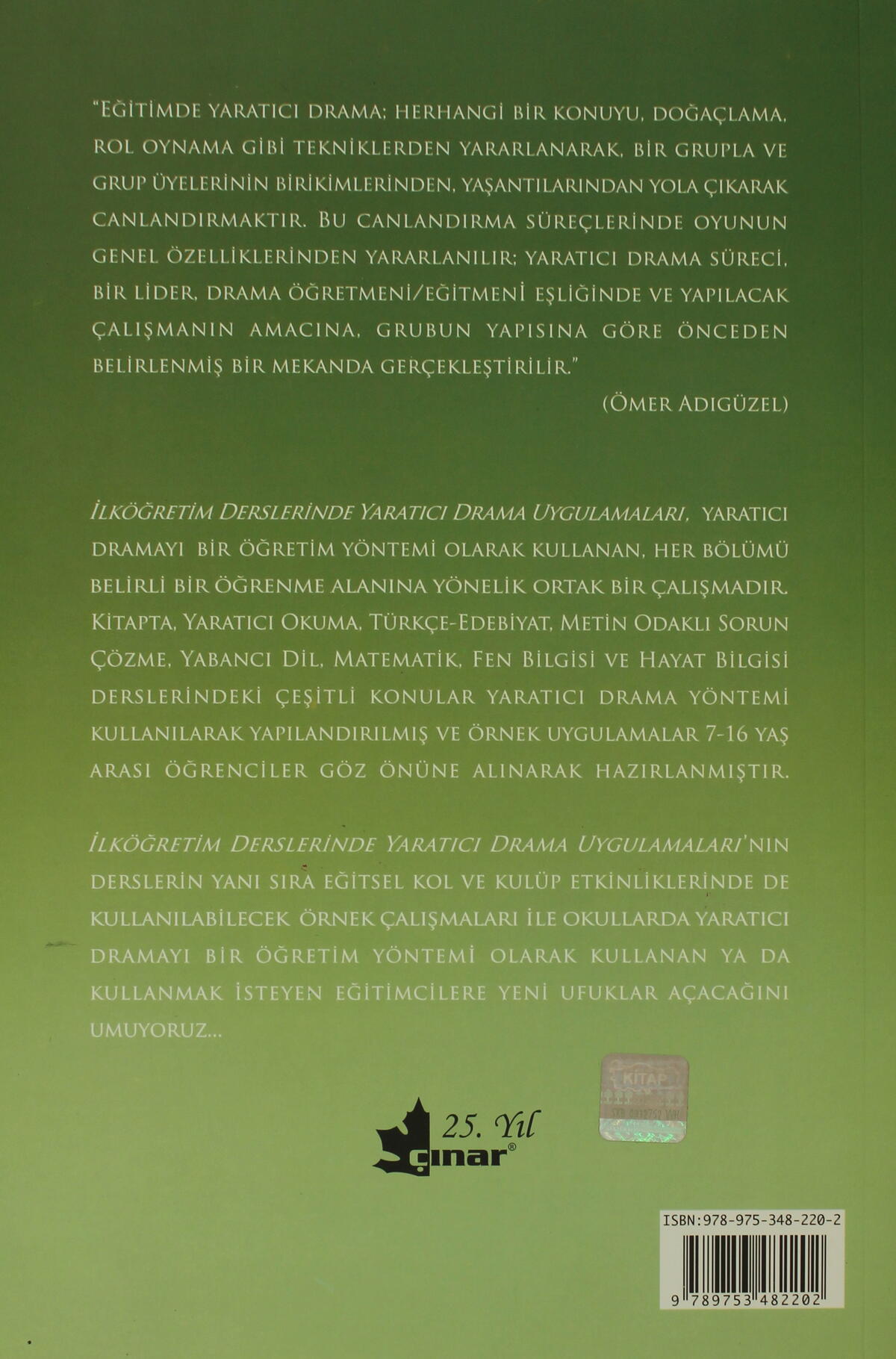 İlköğretim Derslerinde Yaratıcı Drama Uygulamaları