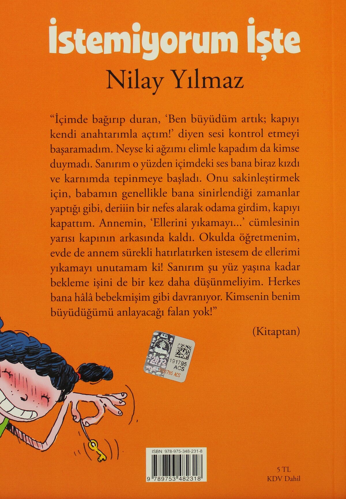 İstemiyorum İşte