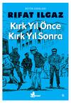 Kırk Yıl Önce Kırk Yıl Sonra