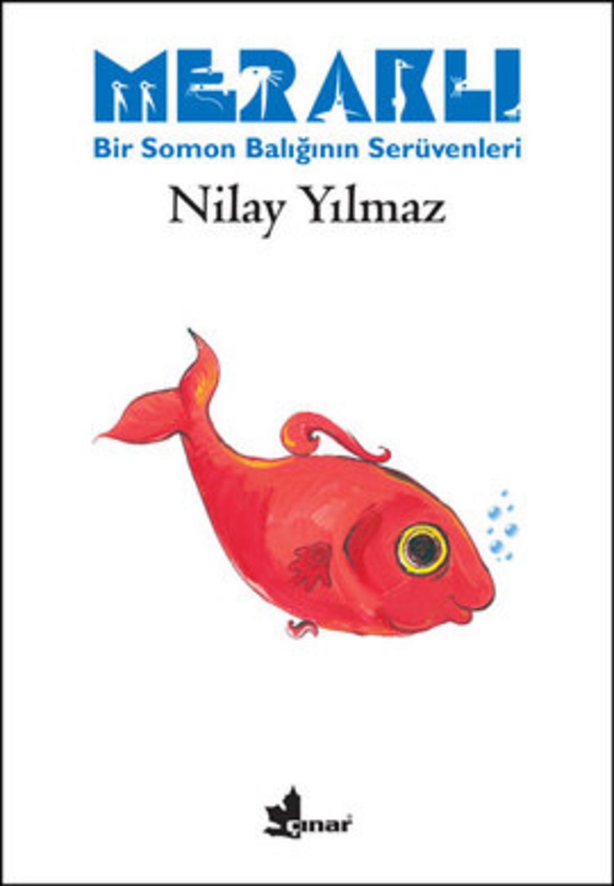Meraklı Bir Somon Balığının Serüvenleri