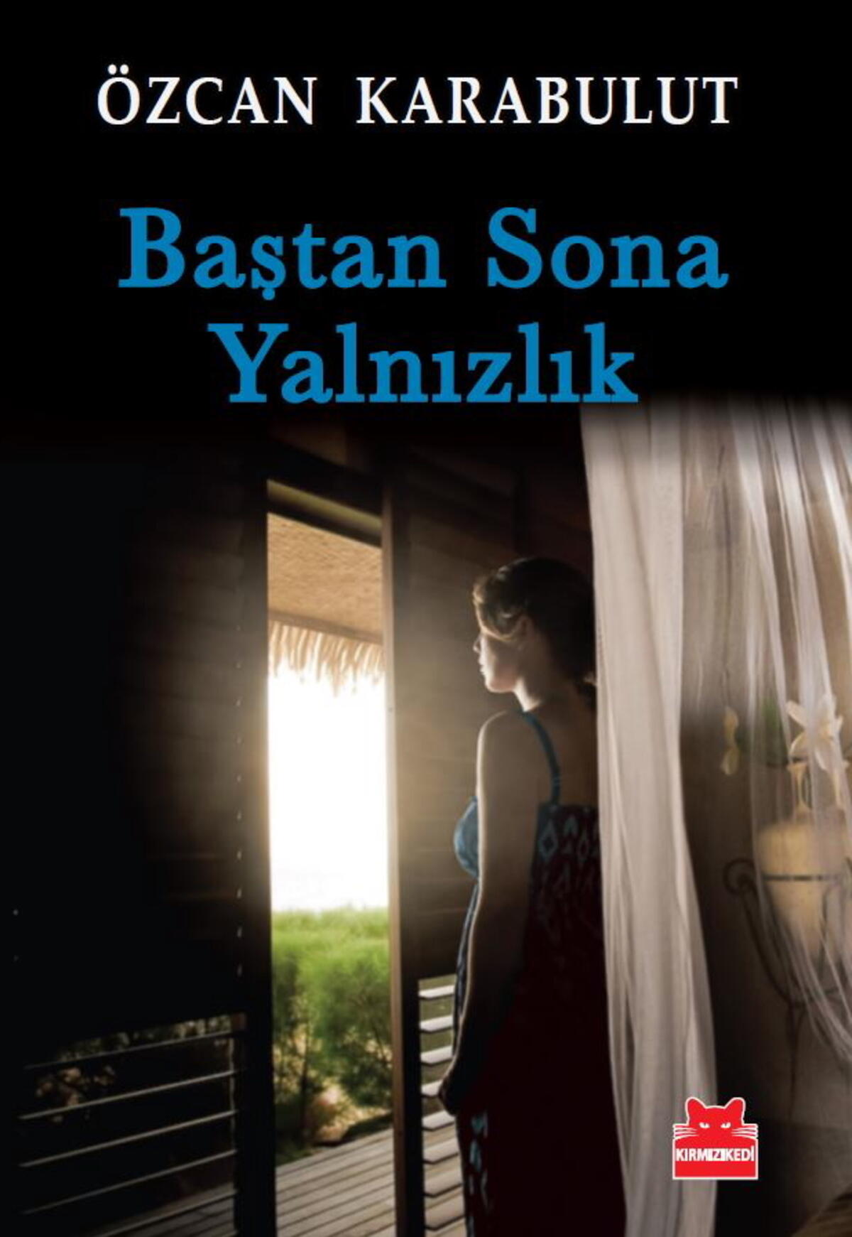 Baştan Sona Yalnızlık