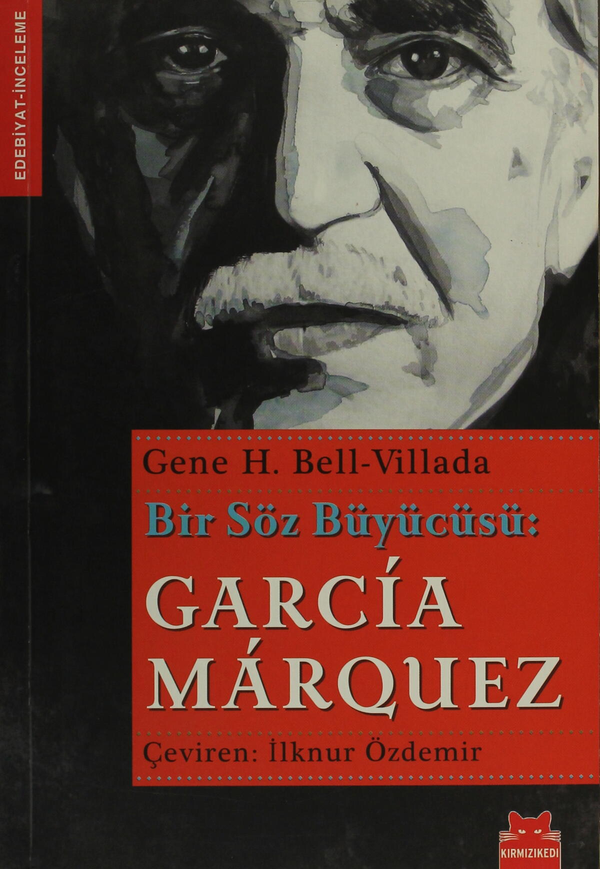 Bir Söz Büyücüsü: Garcia Marquez