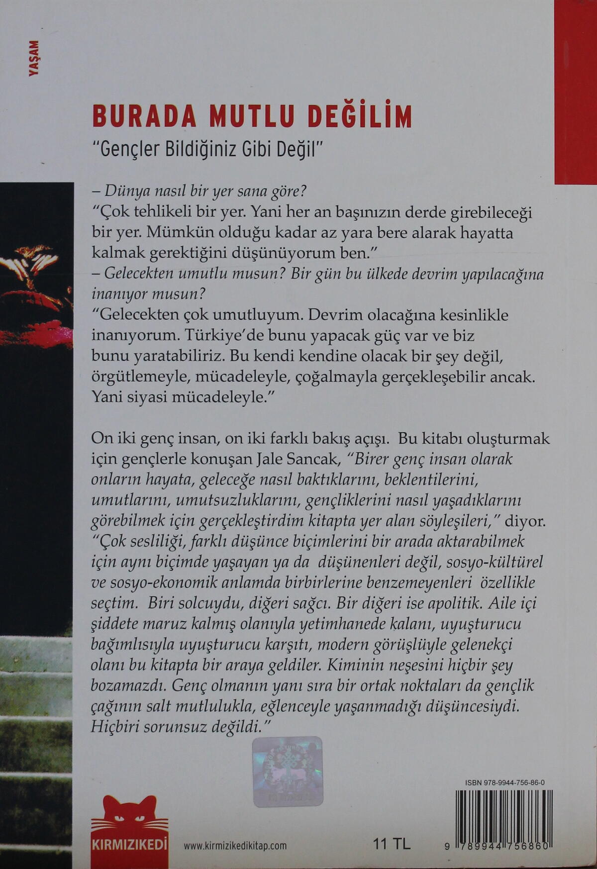 Burada Mutlu Değilim