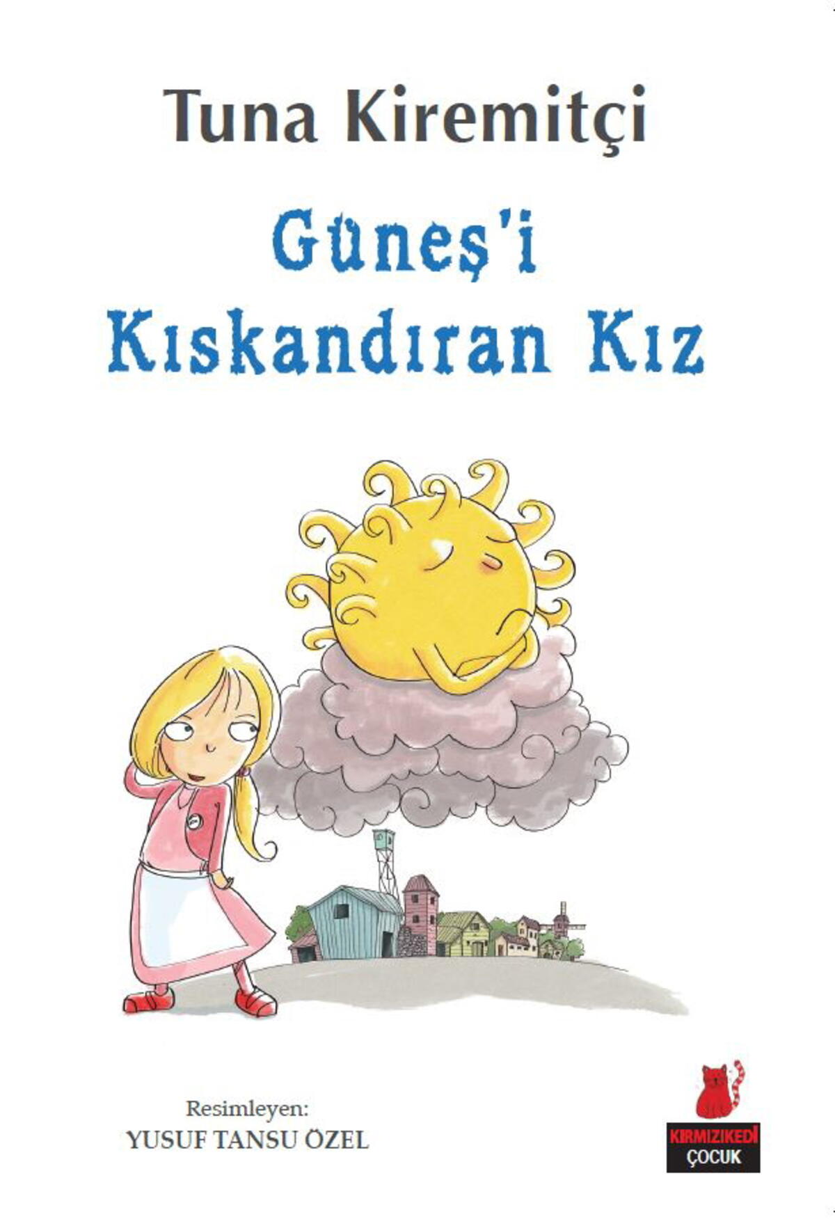 Güneş’i Kıskandıran Kız