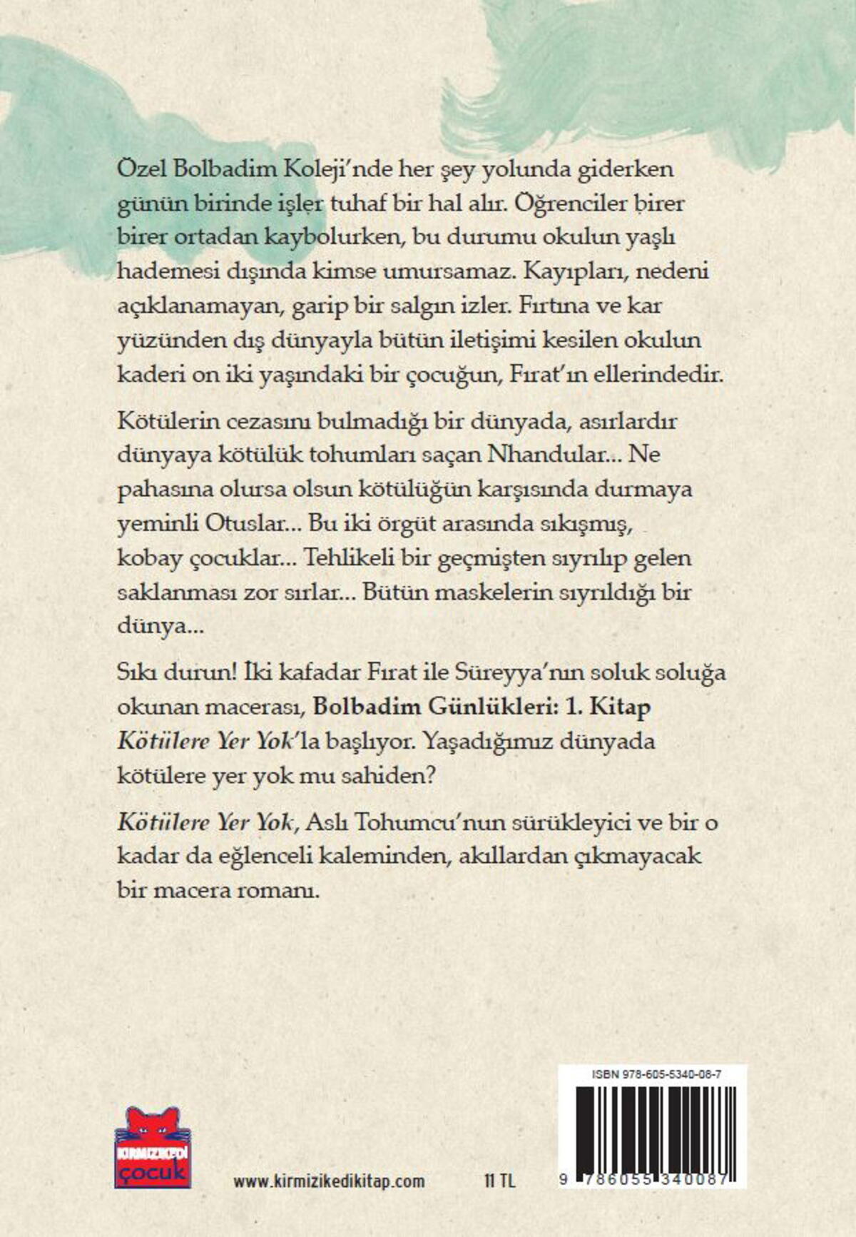 Kötülere Yer Yok