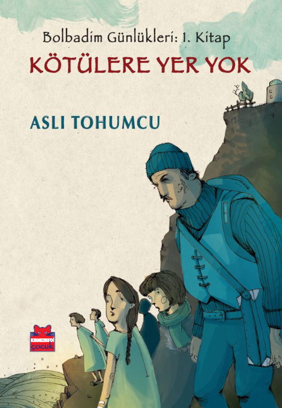 Kötülere Yer Yok