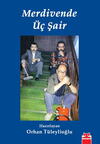Merdivende Üç Şair