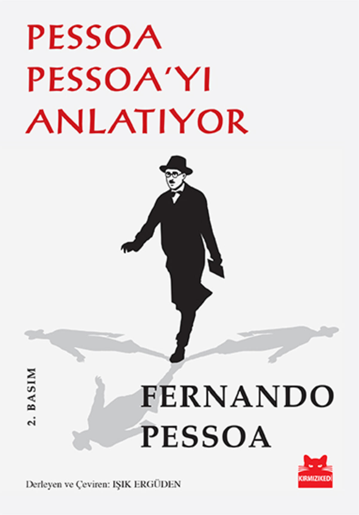 Pessoa Pessoa’yı Anlatıyor