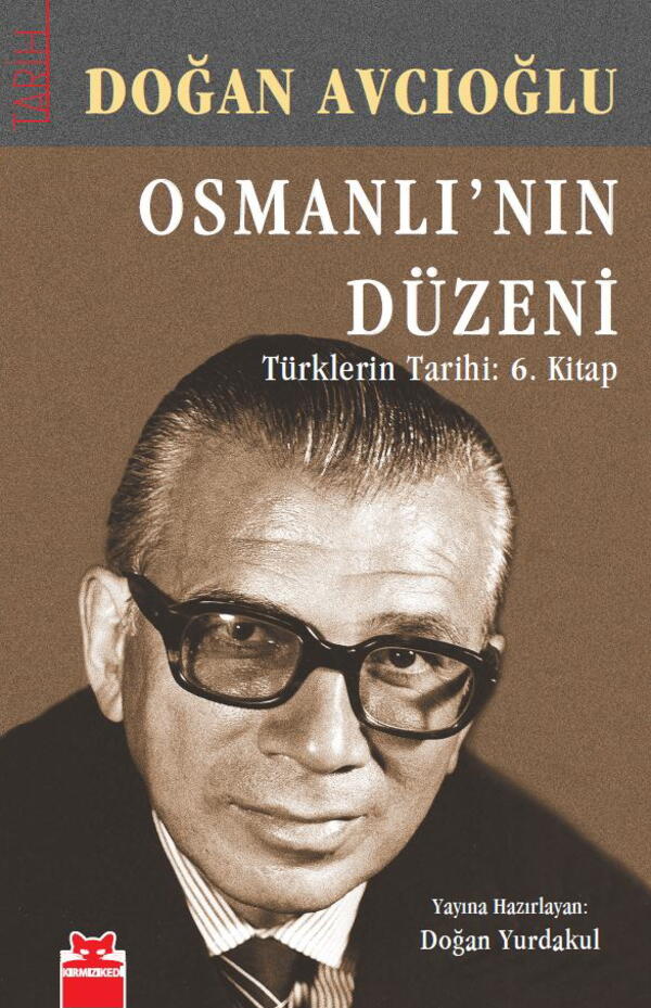 Osmanlı’nın Düzeni - Türklerin Tarihi: 6. Kitap