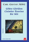 Gökte Görülen Cisimler Üzerine Bir Mit