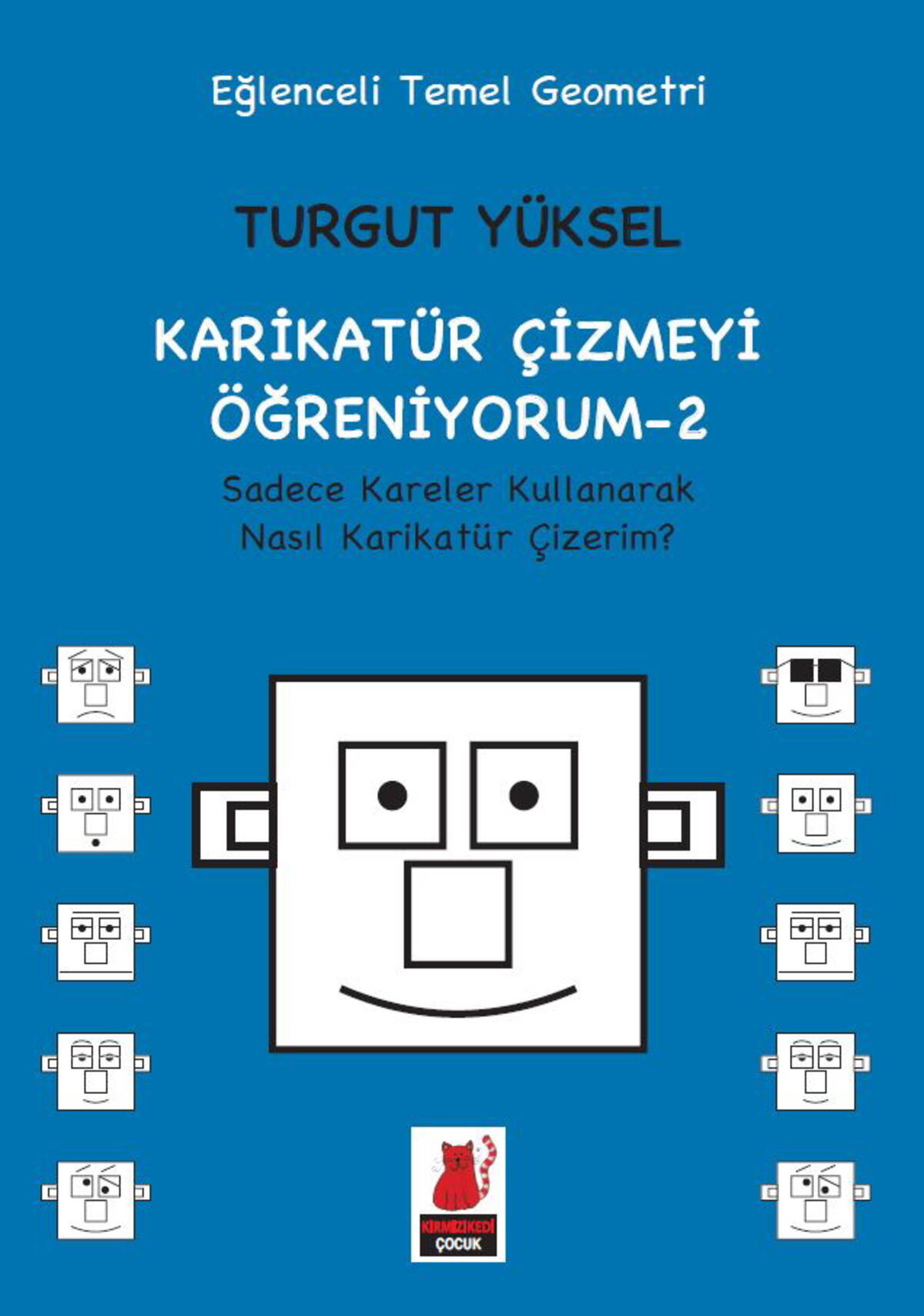 Karikatür Çizmeyi Öğreniyorum - 2 Sadece Kareler Kullanarak Nasıl Karikatür Çizerim?