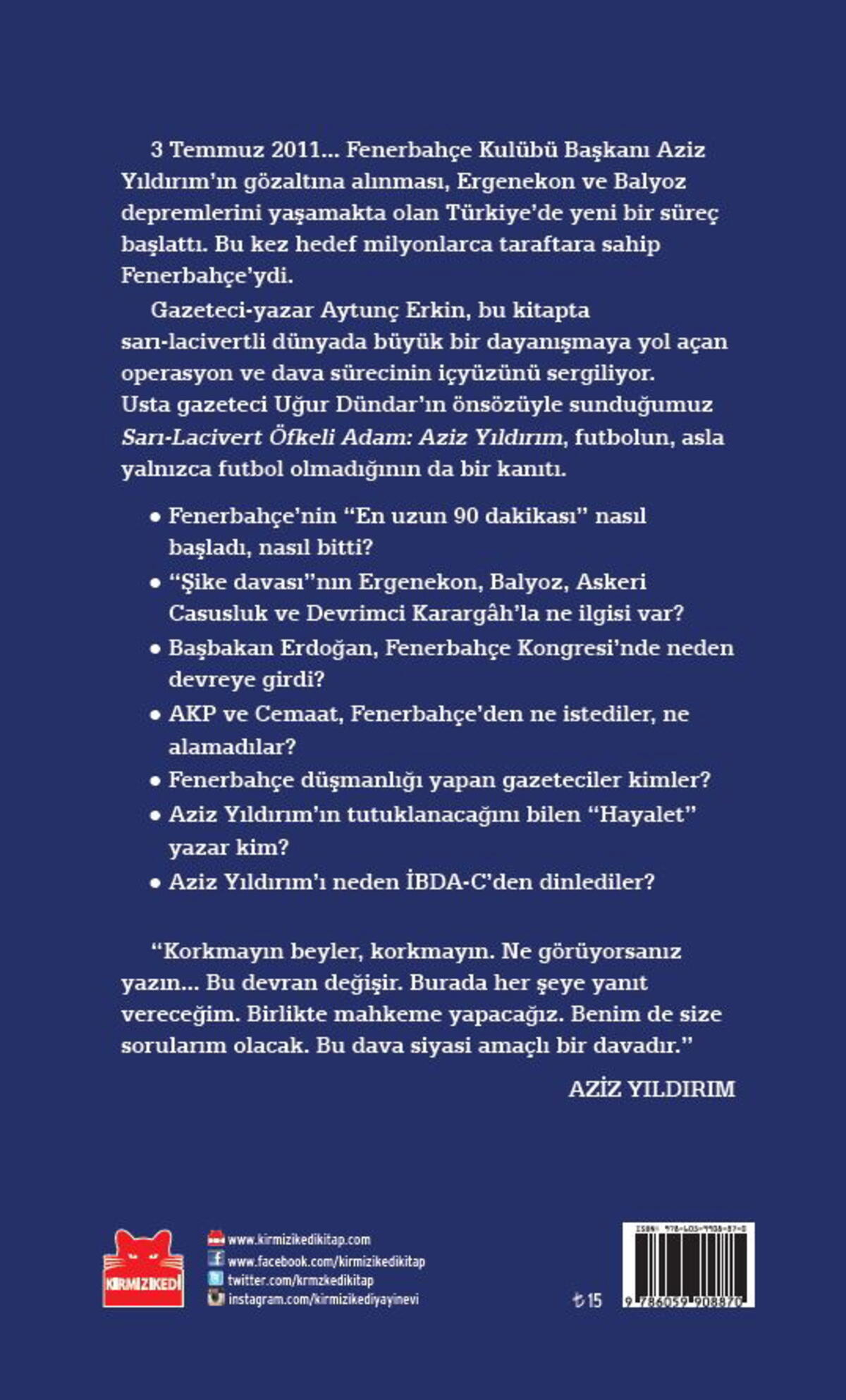 Sarı-Lacivert Öfkeli Adam : Aziz Yıldırım