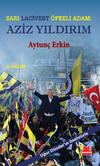 Sarı-Lacivert Öfkeli Adam : Aziz Yıldırım