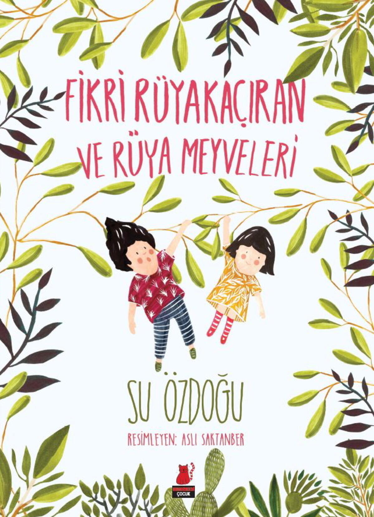 Fikri Rüyakaçıran ve Rüya Meyveleri