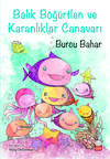 Balık Böğürtlen ve Karanlıklar Canavarı