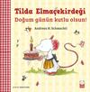 Tilda Elmaçekirdeği - Doğum Günün Kutlu Olsun!