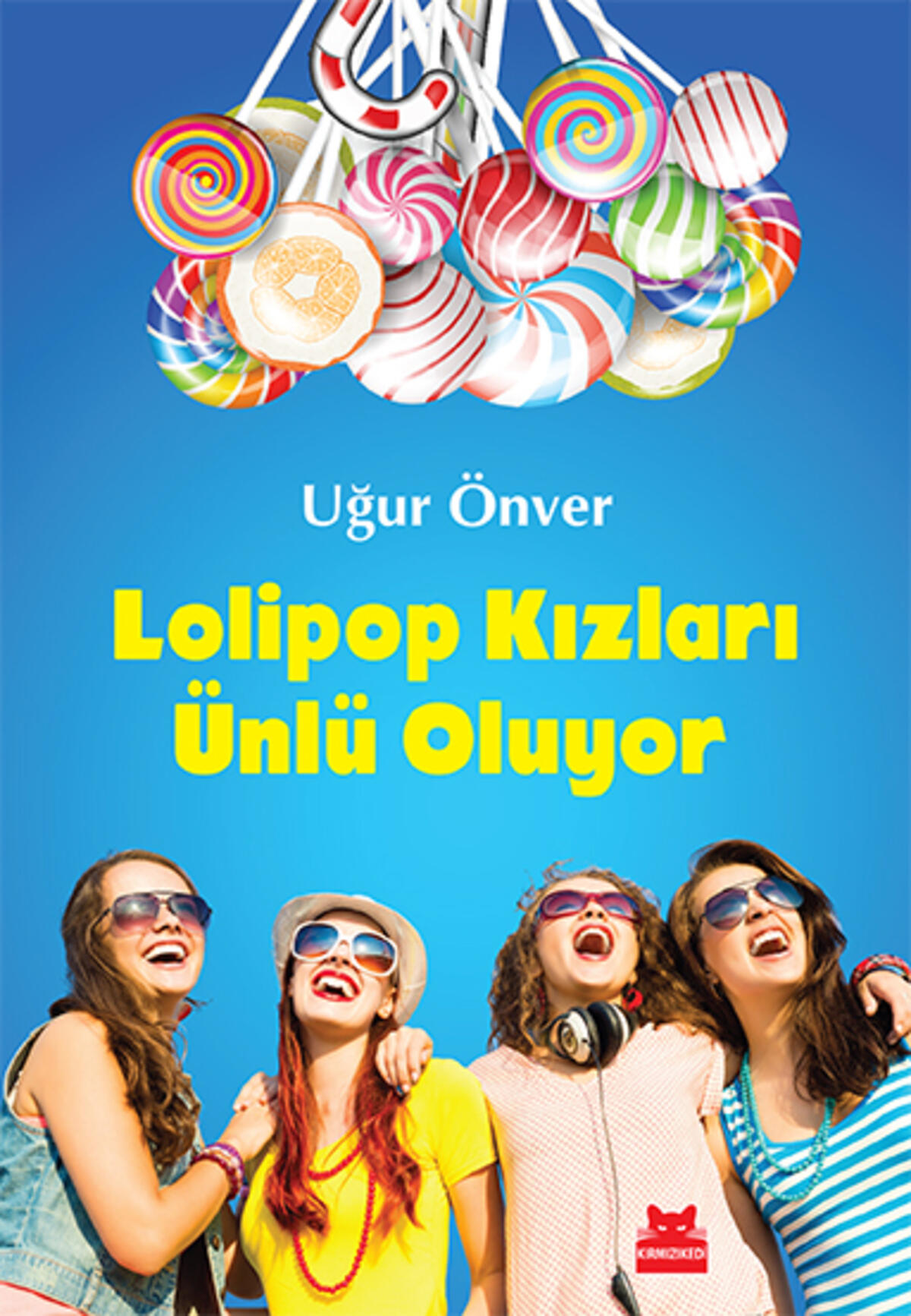 Lolipop Kızları Ünlü Oluyor