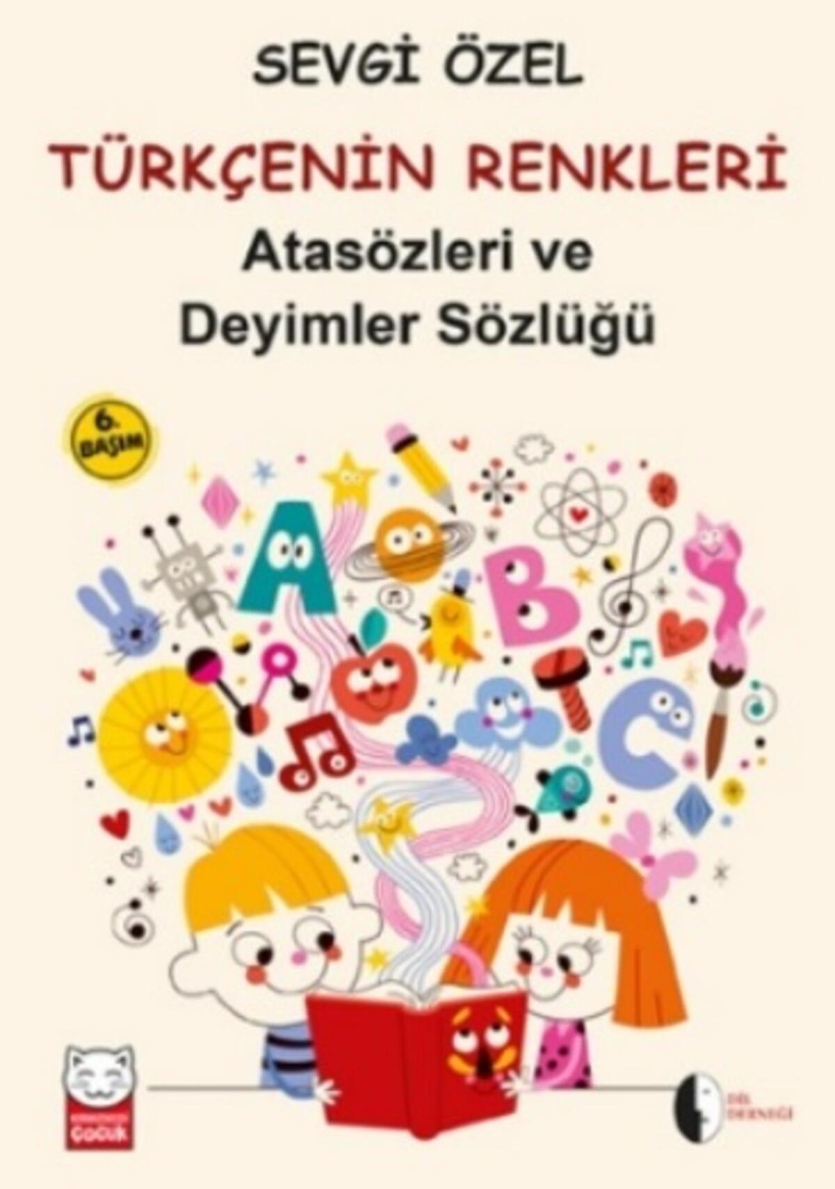 Atasözleri ve Deyimler Sözlüğü - Türkçenin Renkleri