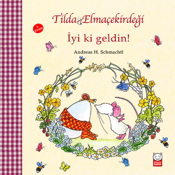Tilda Elmaçekirdeği - İyi ki Geldin!