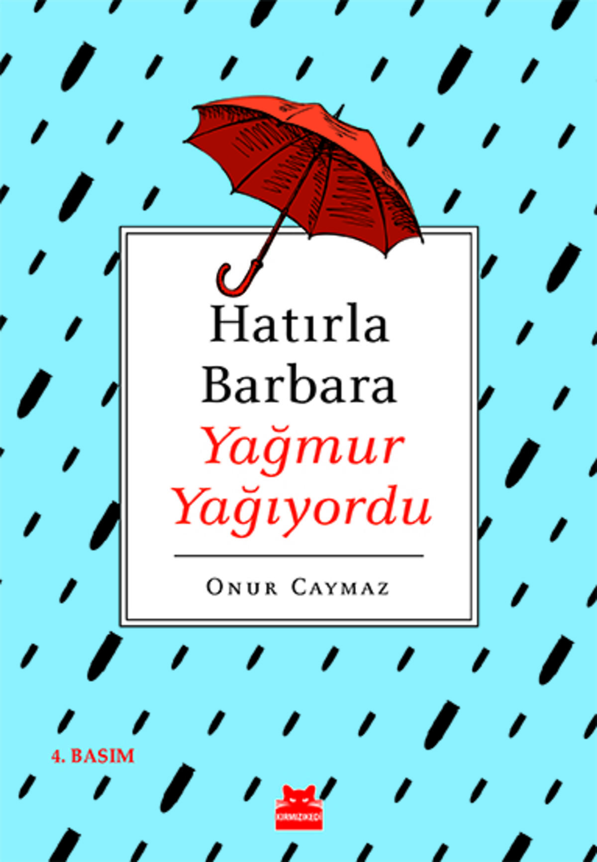 Hatırla Barbara Yağmur Yağıyordu