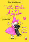 Tatlı Bela Angela - Yavru Köpek Aşkına!