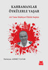 Kahramanlar Öykülerle Yaşar