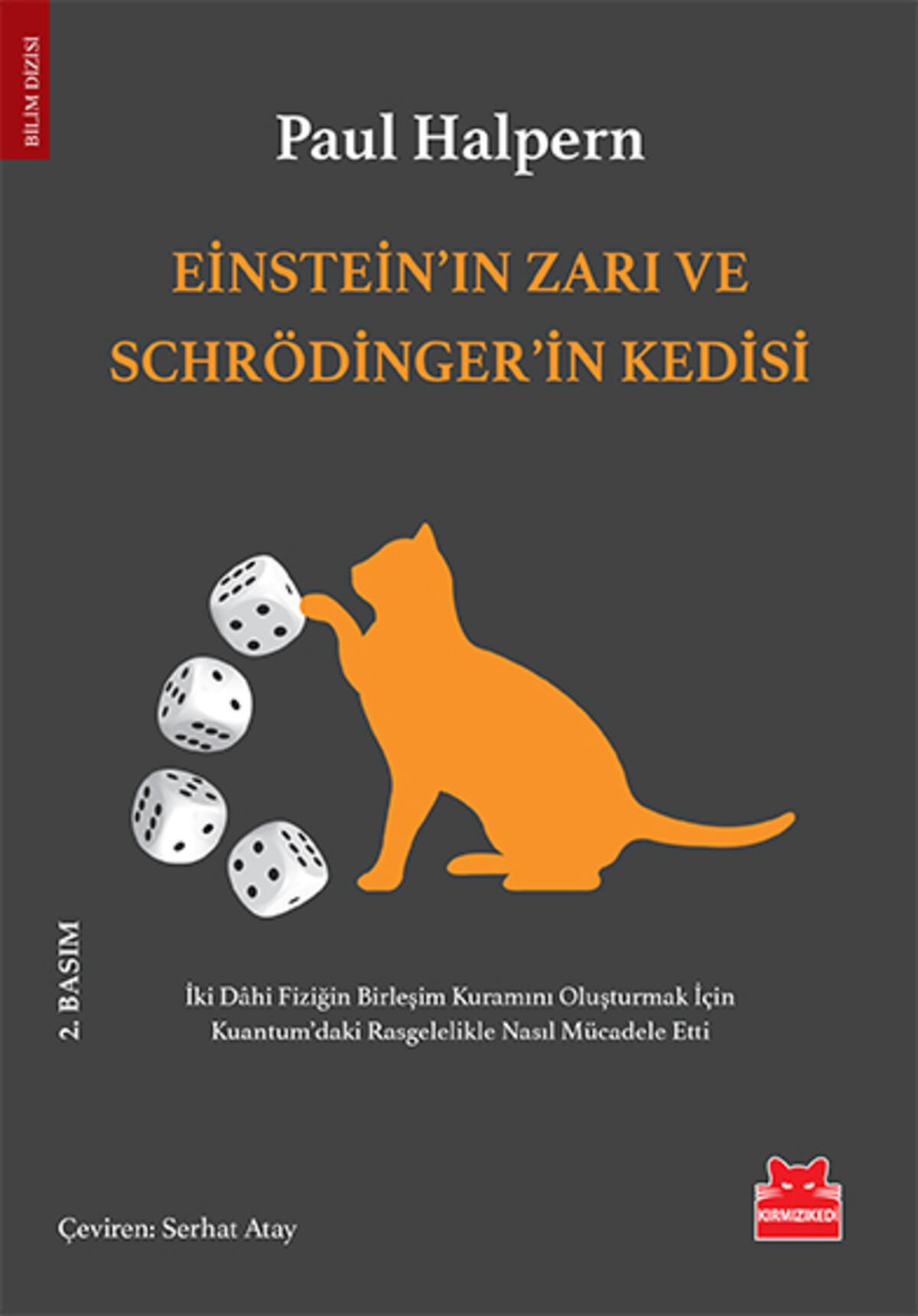 Einstein’ın Zarı ve Schrödinger’in Kedisi