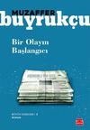 Bir Olayın Başlangıcı