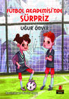 Futbol Akademisi'nde Sürpriz!