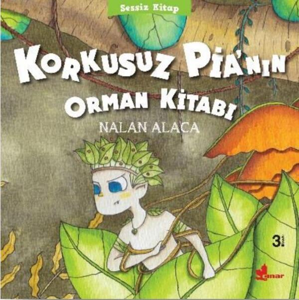 Korkusuz Pia’nın Orman Kitabı