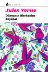 Dünyanın Merkezine Seyahat