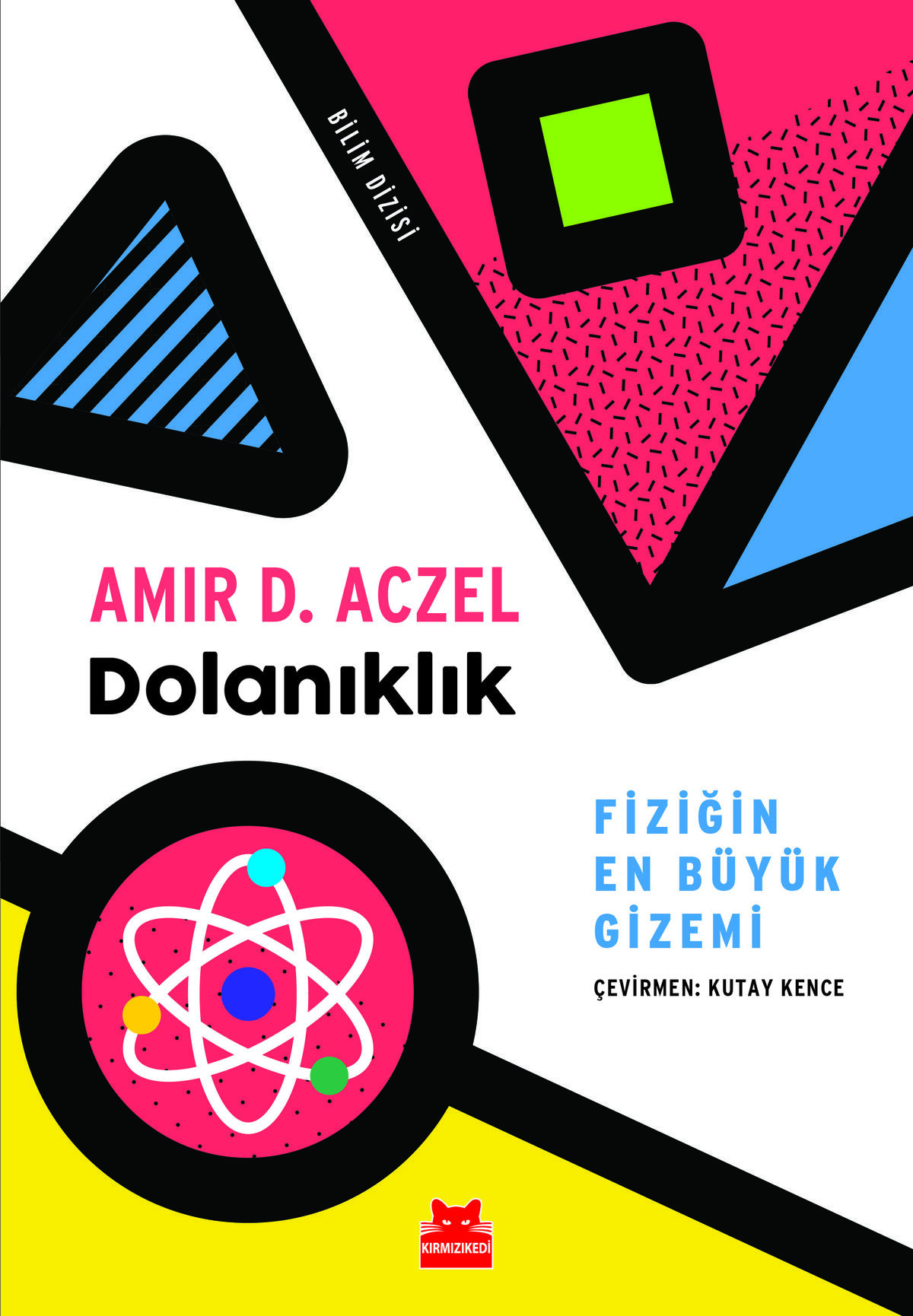 Dolanıklık - Fiziğin En Büyük Gizemi