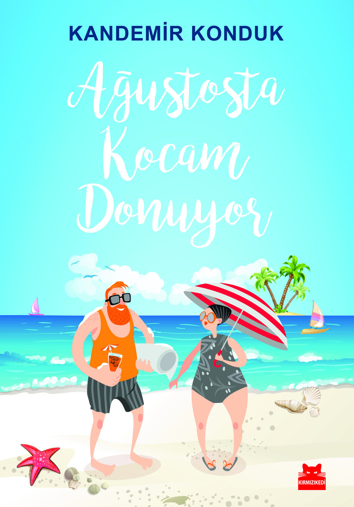 Ağustosta Kocam Donuyor