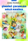 Şimdiki Çocuklar Hala Harika