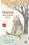 Huysuz - Müthiş Berbat Günler