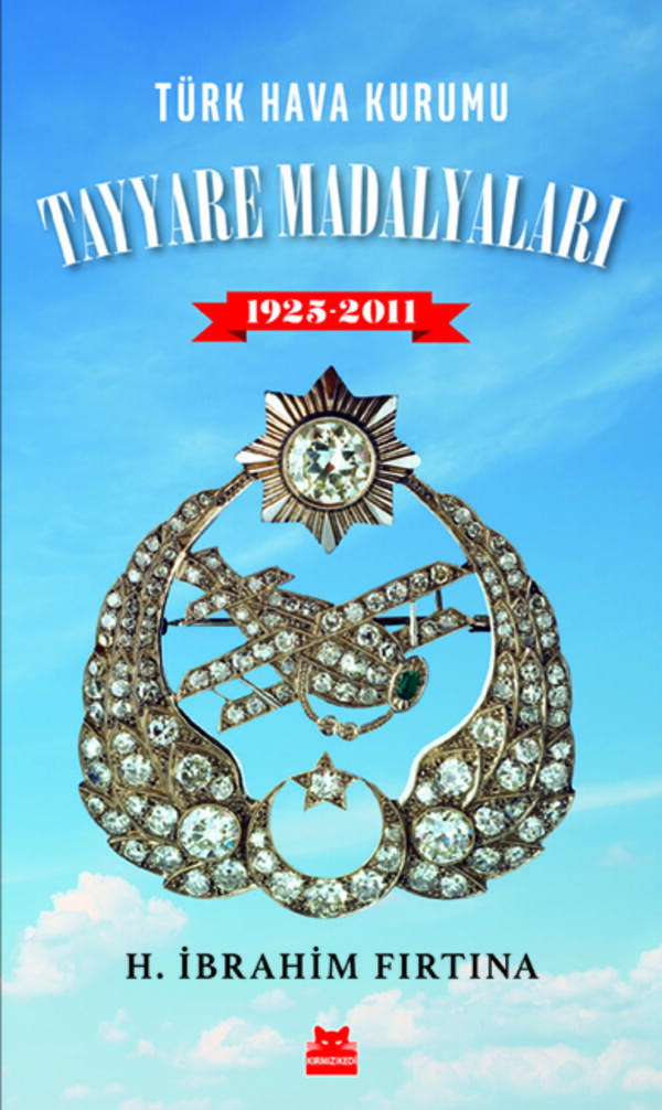 Türk Hava Kurumu Tayyare Madalyaları 1925 - 2011