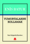 Yumurtalarını Kollamak