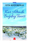 Kar Altında Buğday Tanesi