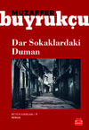 Dar Sokaklardaki Duman