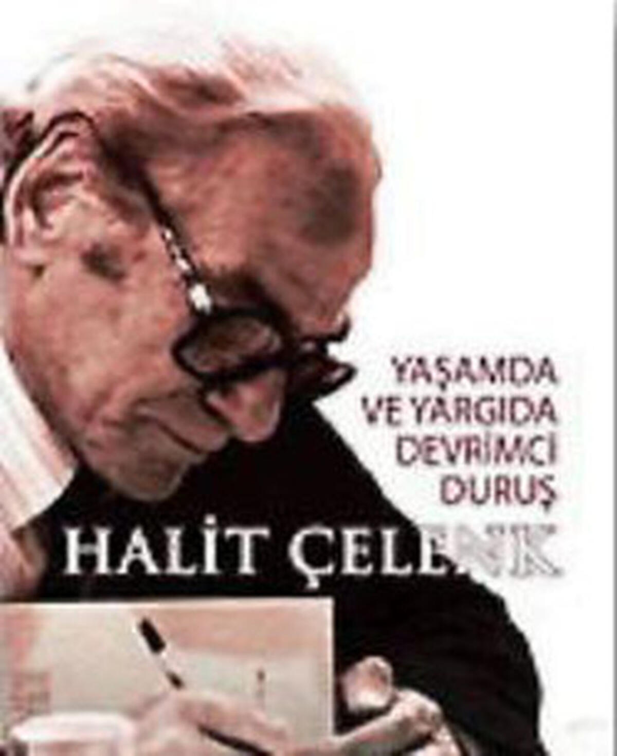 Yaşamda ve Yargıda Devrimci Duruş Halit Çelenk - DVD'li