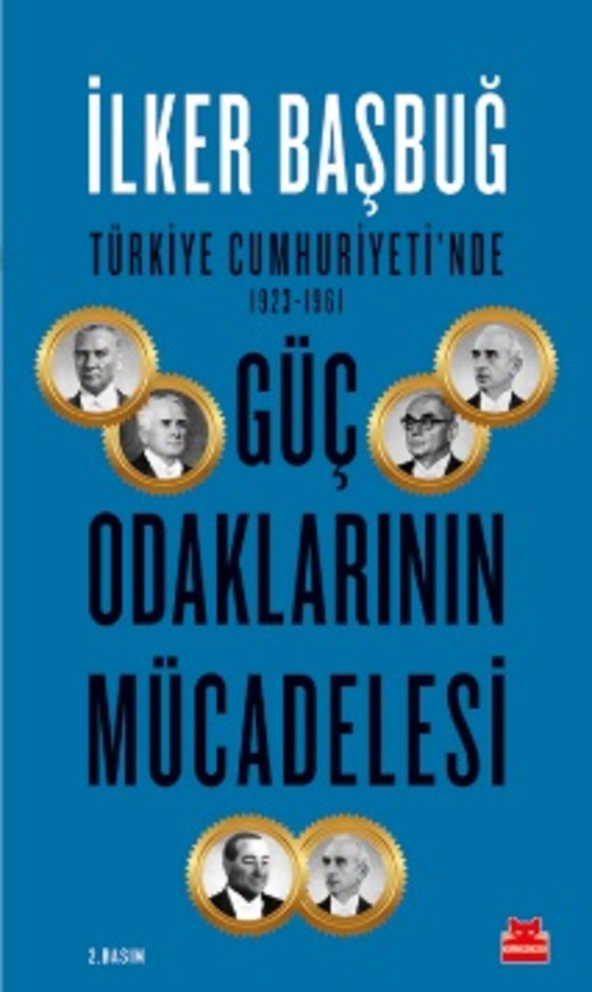 Türkiye Cumhuriyeti'nde 1923-1961 Güç Odaklarının Mücadelesi